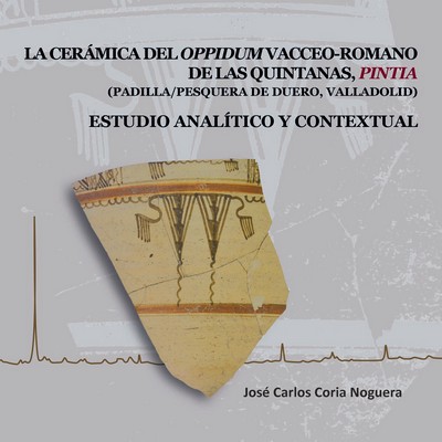 La cerámica del oppidum vacceo-romano de Las Quintanas, Pintia
